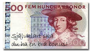 Insättningsbonus är en bra start!